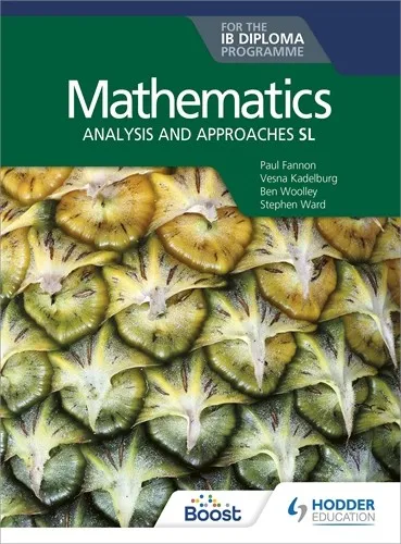 MATHEMATICS FOR THE IB DIPLOMA: ANALYSIS AND APPROACHES SL BOOST EBOOK BOOST UNIT EBOOK DIGITAL