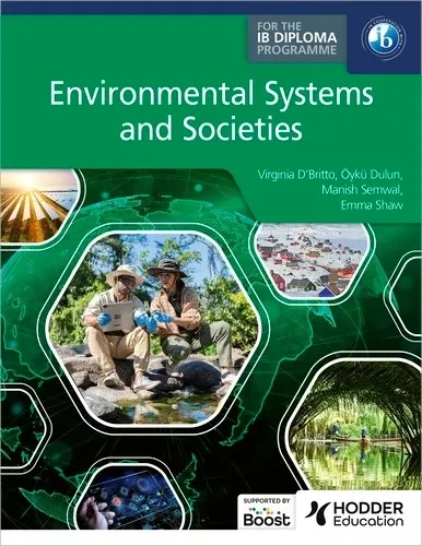 ENVIRONMENTAL SYSTEMS AND SOCIETIES FOR THE IB DIPLOMA BOOST EBOOK BOOST UNIT EBOOK DIGITAL