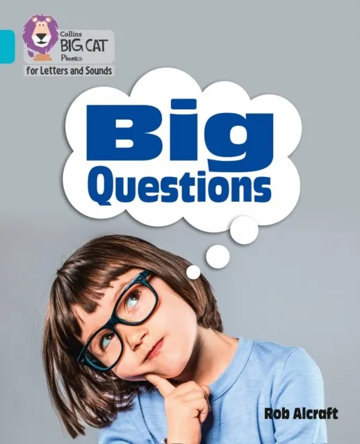 BIG QUESTIONS (SET 1)-NON-FICTION-TURQUOISE - BAND 7