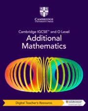 CAMBRIDGE IGCSE™ AND O LEVEL MATHEMATICS DIGITAL TEACHER’S RESOURCE (5 YEARS)-DIGITAL