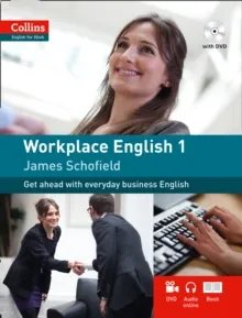 WORKPLACE ENGLISH 1 : A1-A2 WITH CD AND DVD