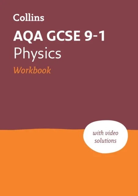 AQA GCSE 9-1 PHYSICS WORKBOOK