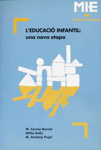 L'EDUCACIO INFANTIL: UNA NOVA ETAPA