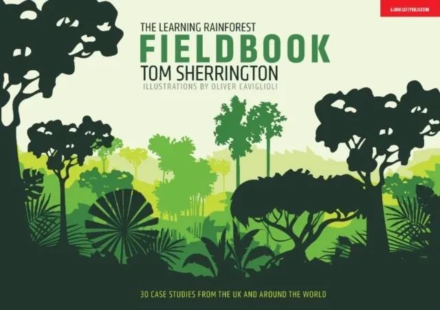THE LEARNING RAINFOREST FIELDBOOK