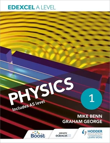 EDEXCEL A LEVEL PHYSICS STUDENT BOOK 1-DIGITAL