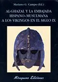 Al-Ghazal y la Embajada Hispano-Musulmana a los Vikingos en el siglo IX