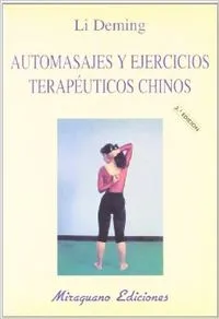 Automasajes y Ejercicios Terapéuticos Chinos