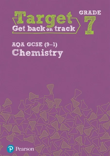 TARGET GRADE 7 AQA GCSE (9-1) CHEMISTRY INTERVENTION WORKBOOK