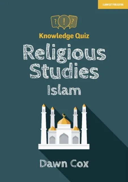 KNOWLEDGE QUIZ: RELIGIOUS STUDIES - ISLAM