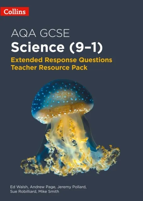 COLLINS AQA GCSE SCIENCE (9-1) EXTENDED RESPONSE QUESTIONS TEACHER RESOURCE PACK