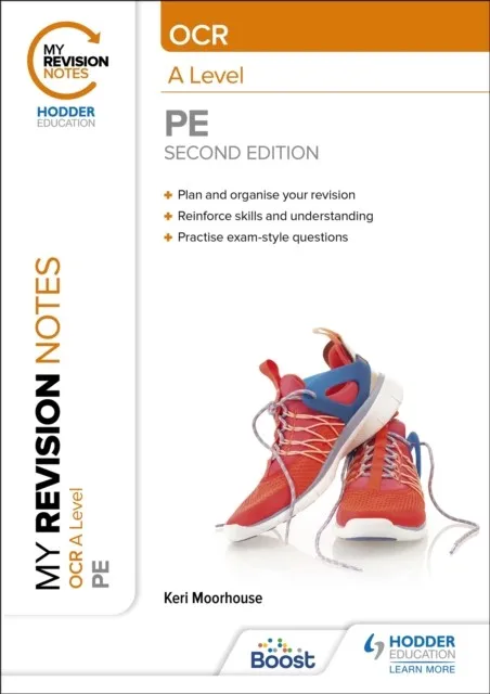 MY REVISION NOTES: OCR A LEVEL PE: SECOND EDITION
