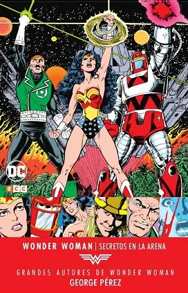 Grandes autores de Wonder Woman: George Pérez AND#x02013; Secretos en la arena