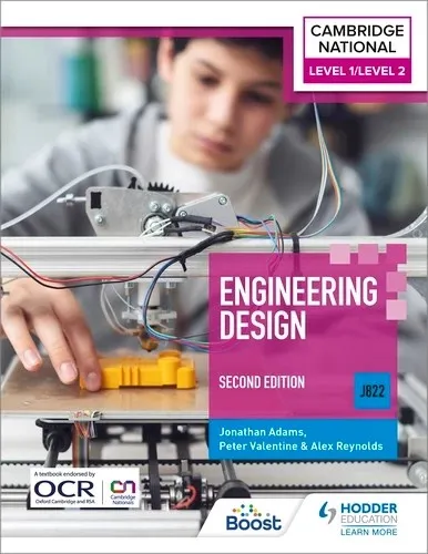 LEVEL 1/LEVEL 2 CAMBRIDGE NATIONAL IN ENGINEERING DESIGN (J822): SECOND EDITION-DIGITAL