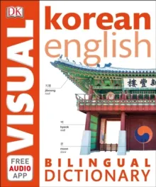 KOREAN-ENGLISH BILINGUAL VISUAL DICTIONARY WITH FREE AUDIO APP