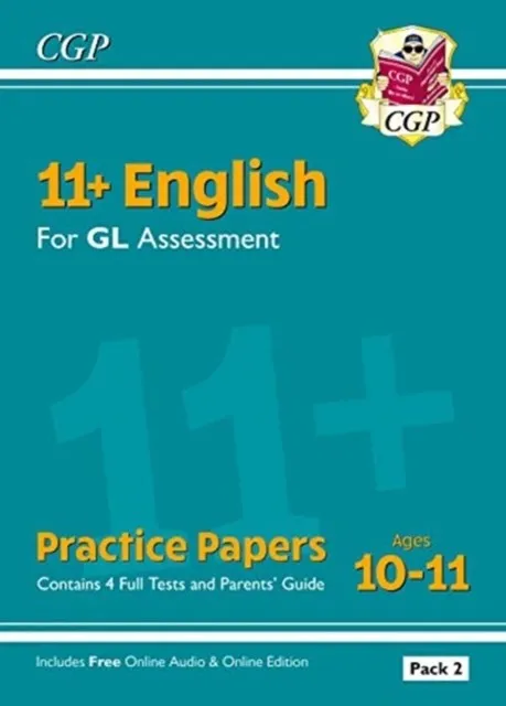 11+ GL ENGLISH PRACTICE PAPERS: AGES 10-11 - PACK 2 (WITH PARENTS' GUIDE & ONLINE EDITION)