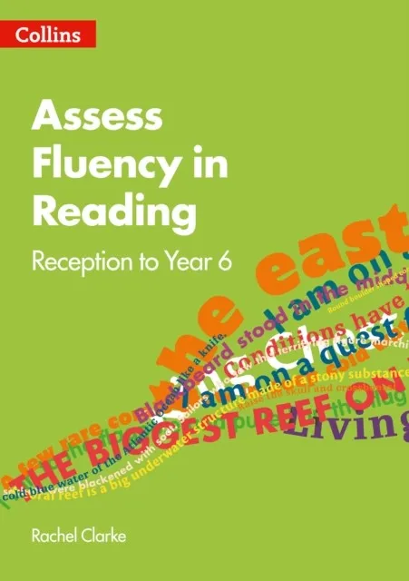 ASSESS FLUENCY IN READING: RECEPTION TO YEAR 6 (SEE THIRD TAB FOR REQUIRED BOOKS ORDER FORM)