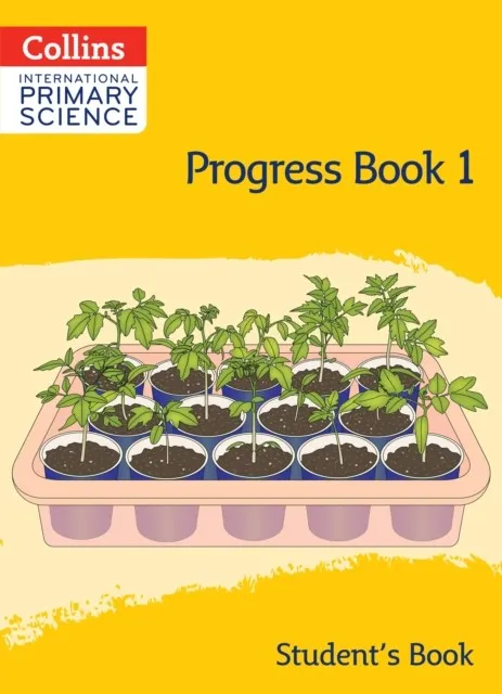 INTERNATIONAL PRIMARY SCIENCE PROGRESS BOOK - STUDENT'S BOOK 1