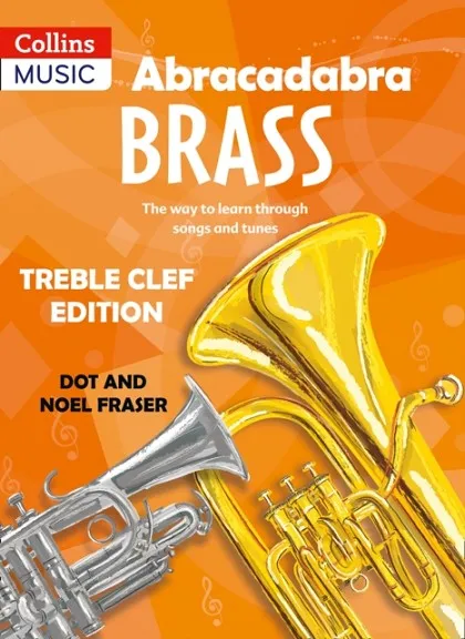 ABRACADABRA BRASS: TREBLE CLEF EDITION