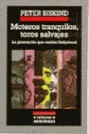 Moteros tranquilos, toros salvajes