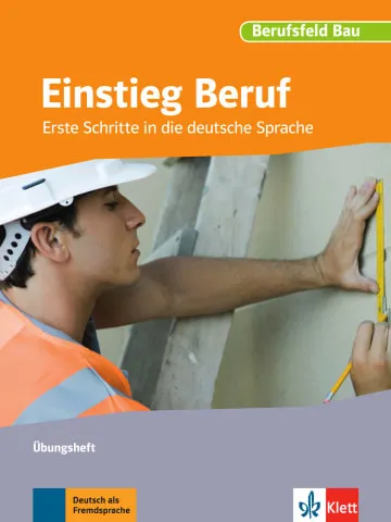 EINSTIEG BERUF - BERUFSFELD BAU -A0