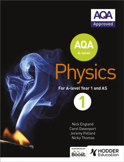 AQA A LEVEL PHYSICS STUDENT BOOK 1