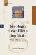 IDEOLOGIA I CONFLICTE LINGUISTIC