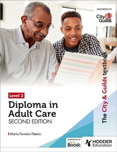 THE CITY & GUILDS TEXTBOOK LEVEL 3 DIPLOMA IN ADULT CARE SECOND EDITION