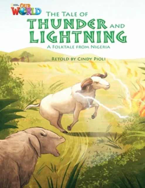 OUR WORLD AME 5 THE TALE OF THUNDER AND LIGHTNING READER