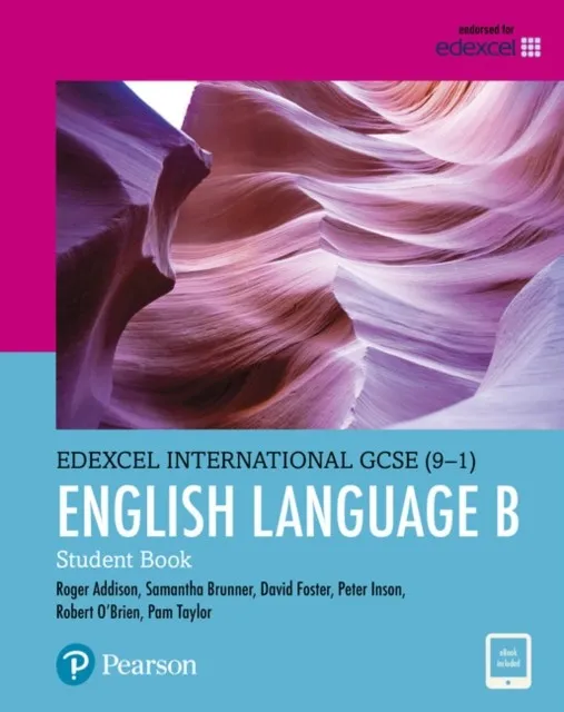 PEARSON EDEXCEL INTERNATIONAL GCSE: ENGLISH LANGUAGE B STUDENT BOOK: PRINT AND EBOOK