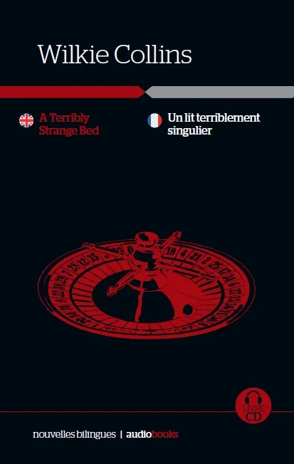 Un Lit terriblement étrange / The Traveller’s Story of a Terribly Strange Bed
