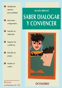 Saber dialogar y convencer