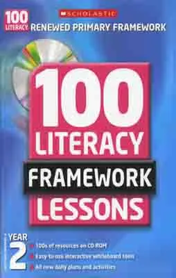 100 NEW LITERACY FRAMEWORK LESSONS YR 2