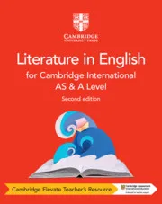 CAMBRIDGE INTERNATIONAL AS & A LEVEL LITERATURE IN ENGLISH DIGITAL TEACHER'S RESOURCE-DIGITAL