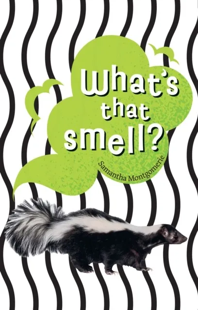WHAT'S THAT SMELL? (NF) -NON-FICTION-F6 - 95 WPM