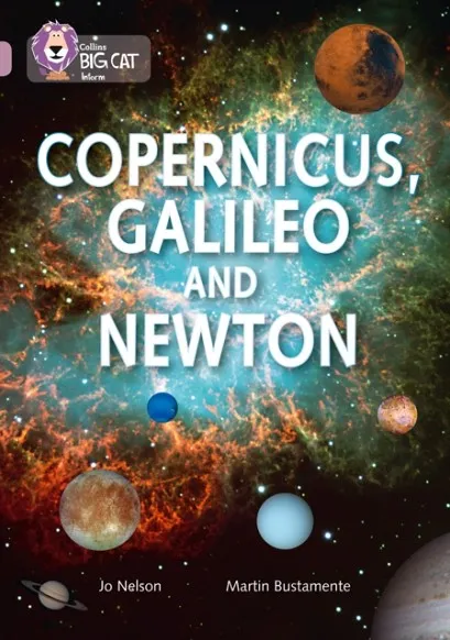 COPERNICUS, GALILEO AND NEWTON-NON-FICTION-PEARL - BAND 18