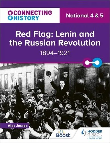 CONNECTING HISTORY: NATIONAL 4 & 5 RED FLAG: LENIN AND THE RUSSIAN REVOLUTION, 1894–1921-DIGITAL