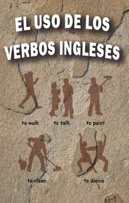 EL USO DE LOS VERBOS INGLESES