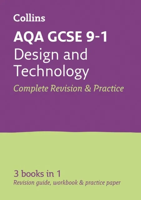 AQA GCSE 9-1 DESIGN & TECHNOLOGY COMPLETE REVISION AND PRACTICE