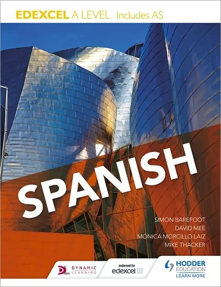EDEXCEL A LEVEL SPANISH (INCLUDES AS)
