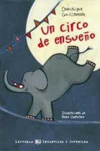 UN CIRCO DE ENSUEÑO + CD
