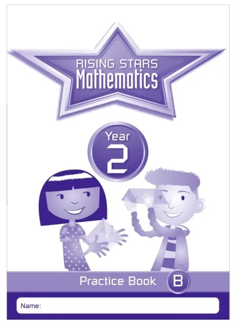 RISING STARS MATHEMATICS YEAR 2 PRACTICE BOOK B