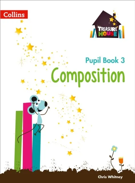 TREASURE HOUSE COMPOSITION PUPIL BOOK 3