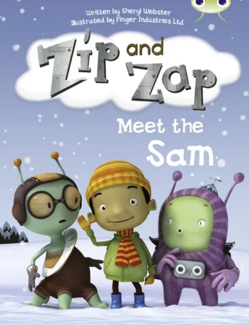 ZIP AND ZAP MEET SAM