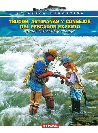 Trucos, artimañas y consejos del pescador experto.