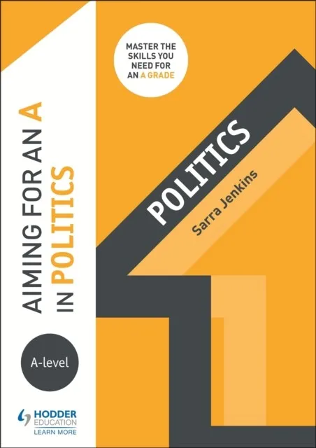AIMING FOR AN A IN A-LEVEL POLITICS