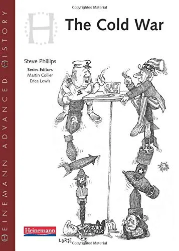 HEINEMANN ADVANCED HISTORY: COLD WAR IN EUROPE AND ASIA