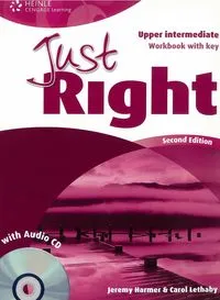 JUST RIGHT UPPER-INTERMEDIATE WB+KEY+CD
