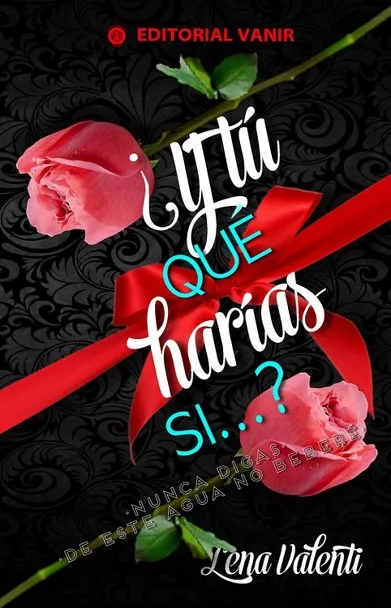Y TU QUE HARIAS SI - VOL 1 - 2ED