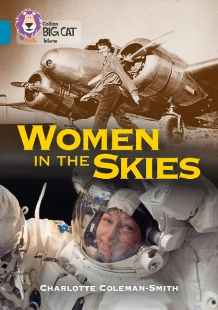 WOMEN IN THE SKIES -NON-FICTION-TOPAZ - BAND 13