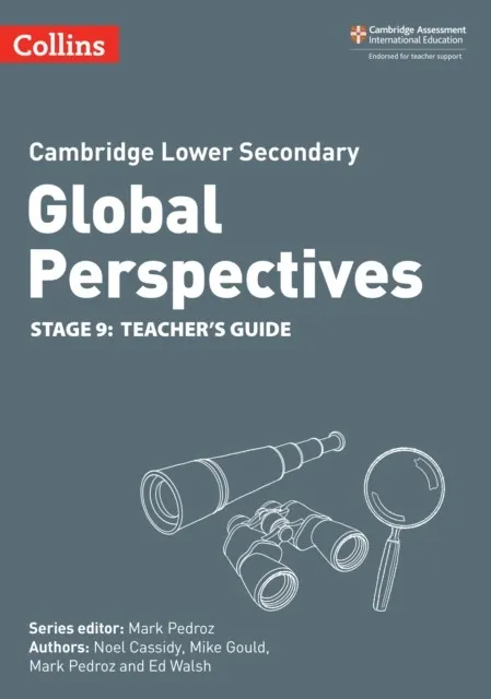 CAMBRIDGE LOWER SECONDARY GLOBAL PERSPECTIVES TEACHER’S GUIDE: STAGE 9
